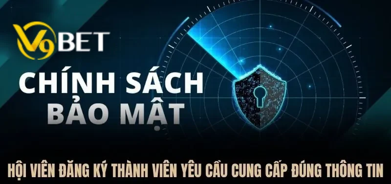 Hội viên cần cung cấp đúng thông tin cá nhân nhầm đảm bảo quyền lợi lâu dài