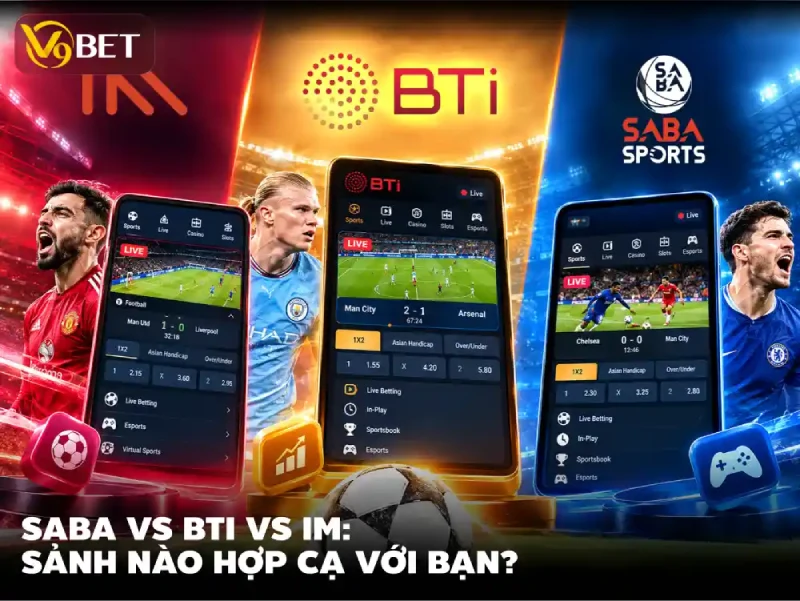 So sánh sảnh thể thao tại nhà cái V9BET