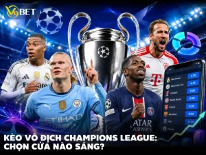 Soi kèo Champions League 2026-2027 tại V9BET
